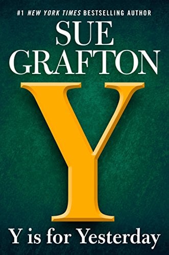 Y is for Yesterday (A Kinsey Millhone Novel) by Sue Grafton