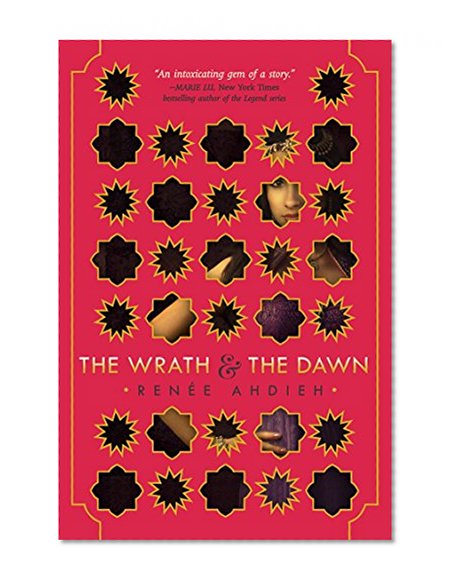 The Wrath & the Dawn (The Wrath and the Dawn)