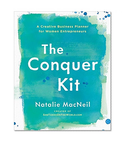 Book Cover The Conquer Kit: A Creative Business Planner for Women Entrepreneurs (The Conquer Series)