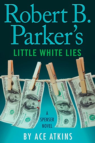 Book Cover Robert B. Parker's Little White Lies (Spenser)