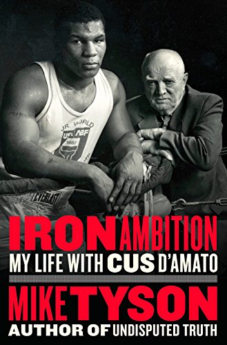 Book Cover Iron Ambition: My Life with Cus D'Amato