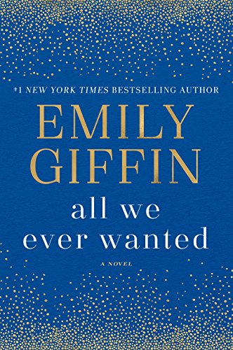 Book Cover All We Ever Wanted: A Novel