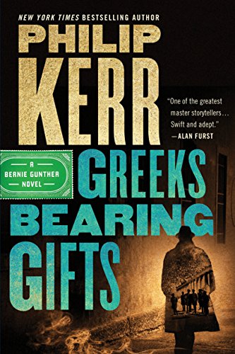 Book Cover Greeks Bearing Gifts (A Bernie Gunther Novel)