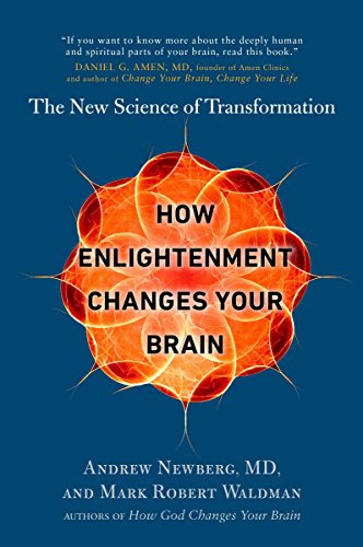 Book Cover How Enlightenment Changes Your Brain: The New Science of Transformation