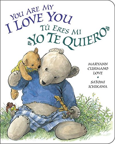 Book Cover You Are My I Love You / Tú eres mi «yo te quiero»