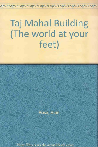 Build Your Own Taj Mahal (The world at your feet)