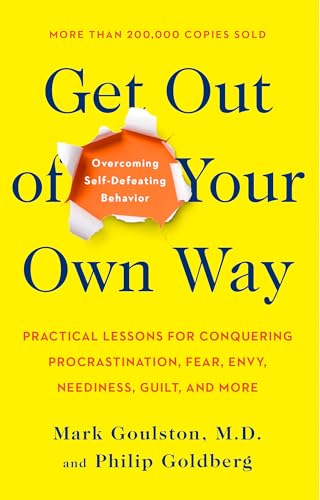 Book Cover Get Out of Your Own Way: Overcoming Self-Defeating Behavior