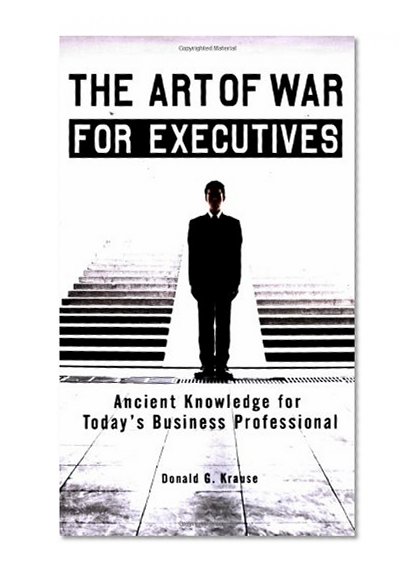 Book Cover The Art of War for Executives: Ancient Knowledge for Today's Business Professional