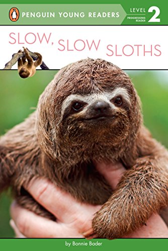 Book Cover Slow, Slow Sloths (Penguin Young Readers, Level 2)