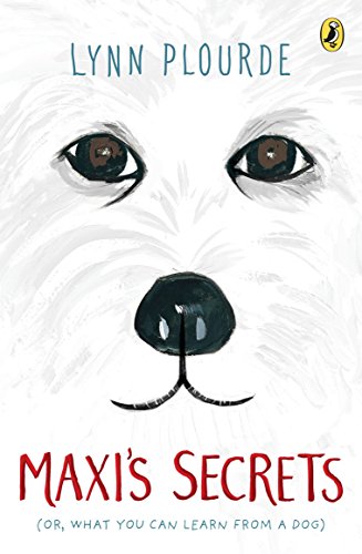Book Cover Maxi's Secrets: (Or, What You Can Learn from a Dog)