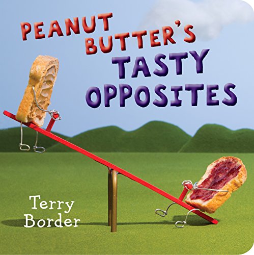 Book Cover Peanut Butter's Tasty Opposites