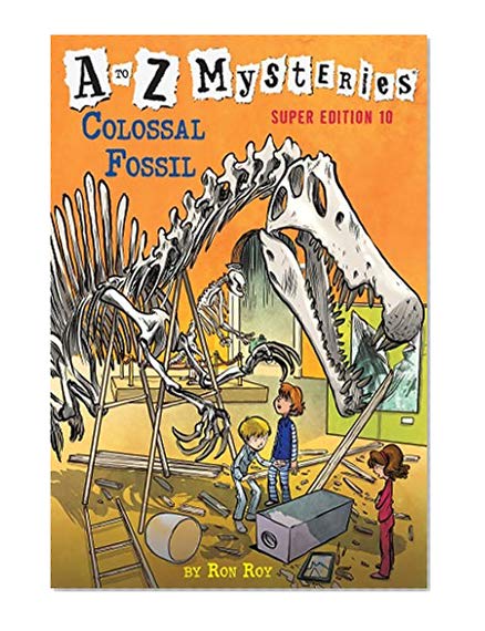 Book Cover A to Z Mysteries Super Edition #10: Colossal Fossil