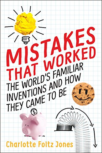 Book Cover Mistakes That Worked: The World's Familiar Inventions and How They Came to Be