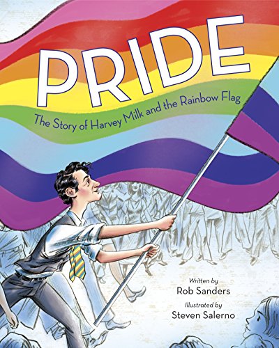 Book Cover Pride: The Story of Harvey Milk and the Rainbow Flag