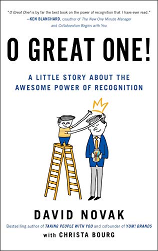 Book Cover O Great One!: A Little Story About the Awesome Power of Recognition