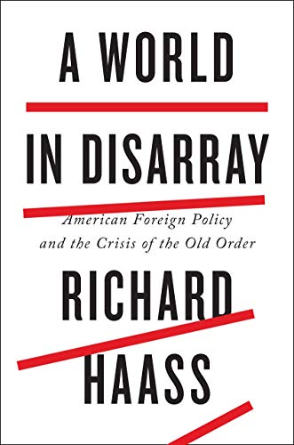 Book Cover A World in Disarray: American Foreign Policy and the Crisis of the Old Order