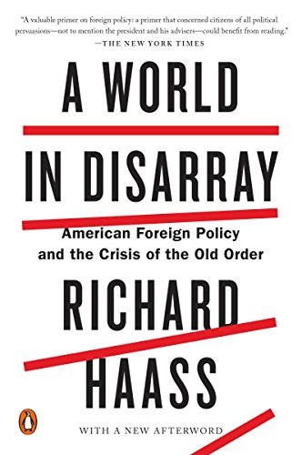 Book Cover A World in Disarray: American Foreign Policy and the Crisis of the Old Order
