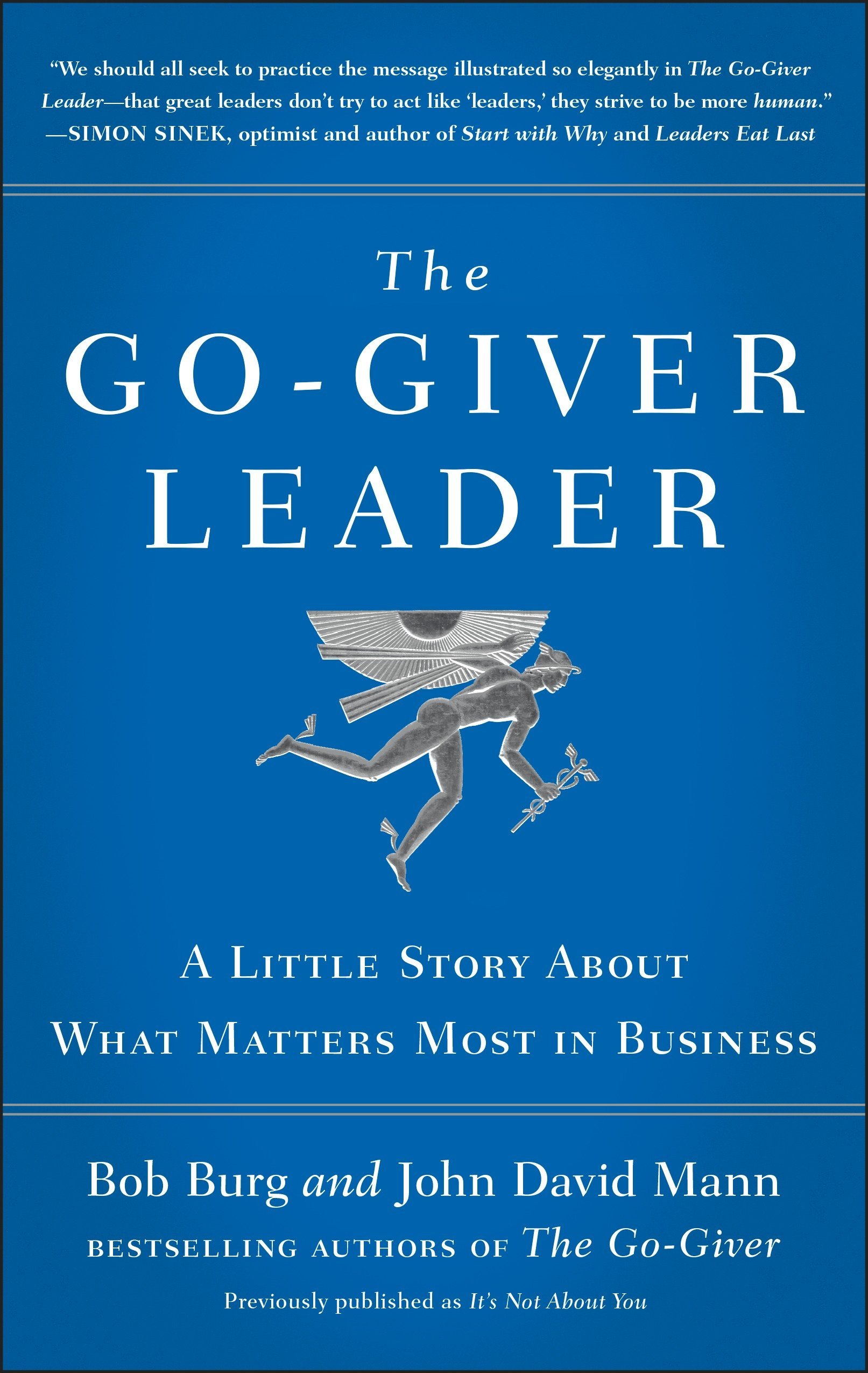 Book Cover The Go-Giver Leader: A Little Story About What Matters Most in Business (Go-Giver, Book 2)