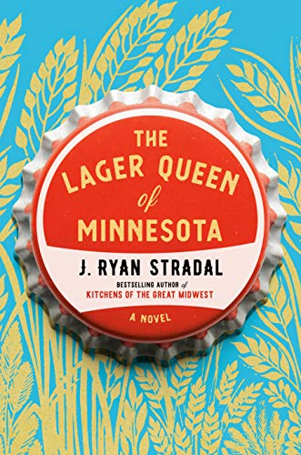 Book Cover The Lager Queen of Minnesota: A Novel
