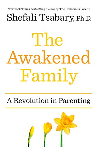 Book Cover The Awakened Family: A Revolution in Parenting