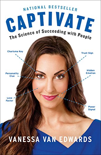 Book Cover Captivate: The Science of Succeeding with People