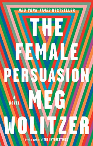 Book Cover The Female Persuasion: A Novel
