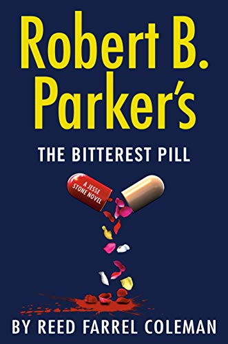 Book Cover Robert B. Parker's The Bitterest Pill (A Jesse Stone Novel)