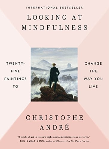 Book Cover Looking at Mindfulness: Twenty-Five Paintings to Change the Way You Live