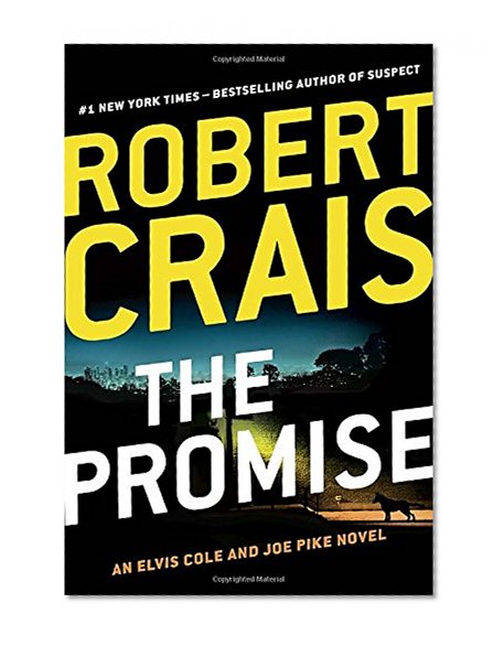 Book Cover The Promise: An Elvis Cole and Joe Pike Novel (An Elvis Cole Novel)