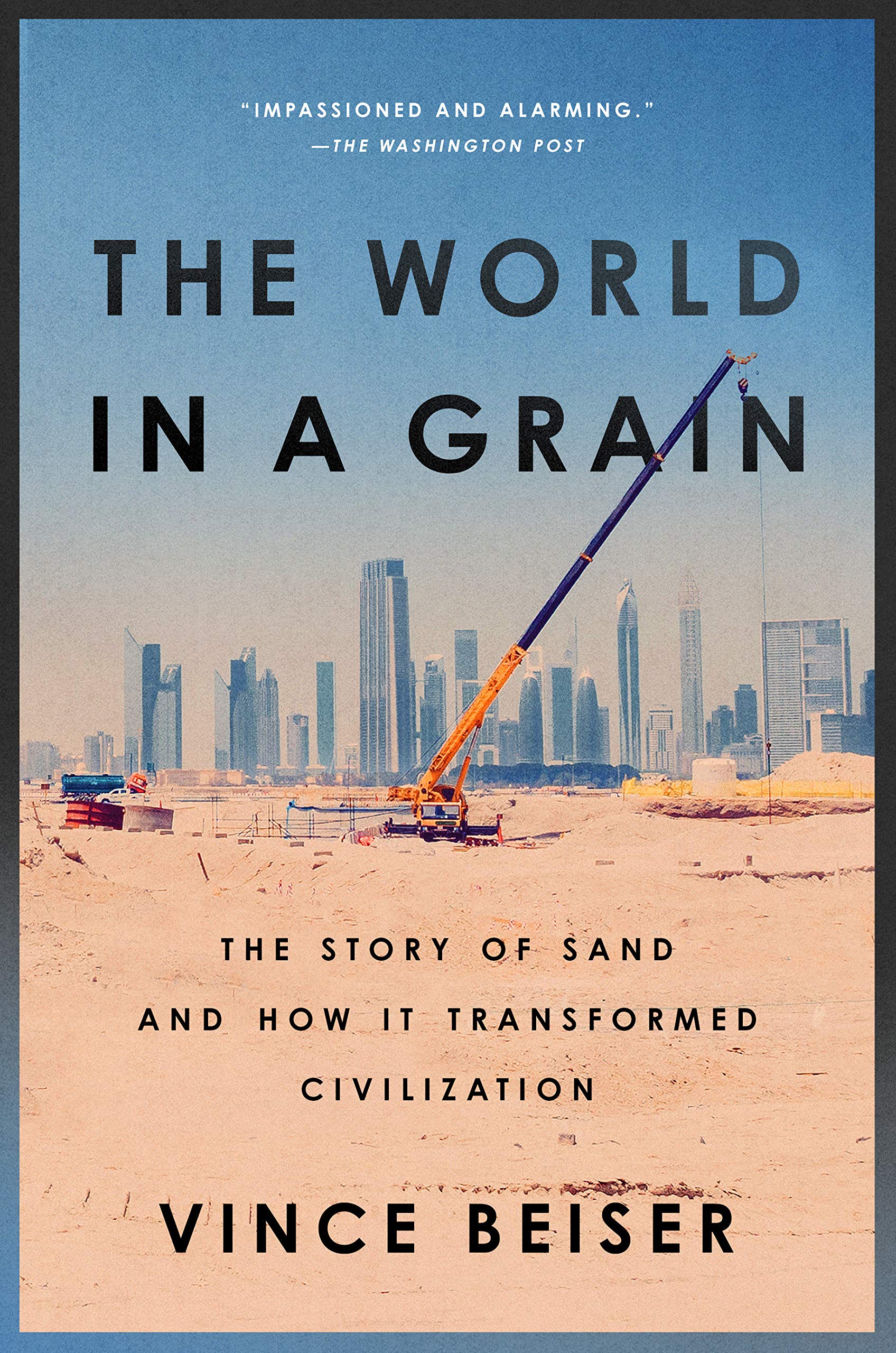 Book Cover The World in a Grain: The Story of Sand and How It Transformed Civilization