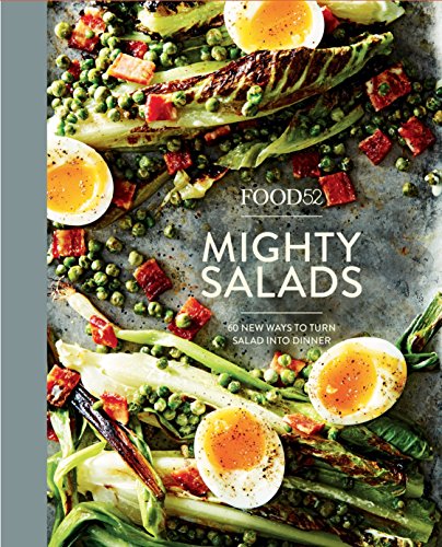 Book Cover Food52 Mighty Salads: 60 New Ways to Turn Salad into Dinner [A Cookbook] (Food52 Works)