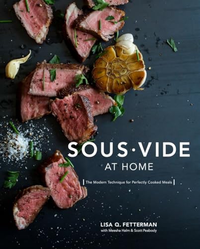 Book Cover Sous Vide at Home: The Modern Technique for Perfectly Cooked Meals [A Cookbook]