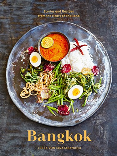 Book Cover Bangkok: Recipes and Stories from the Heart of Thailand [A Cookbook]