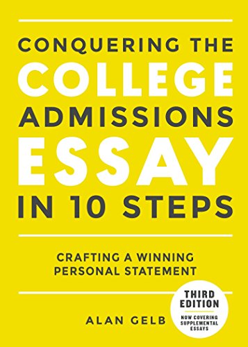 Book Cover Conquering the College Admissions Essay in 10 Steps, Third Edition: Crafting a Winning Personal Statement