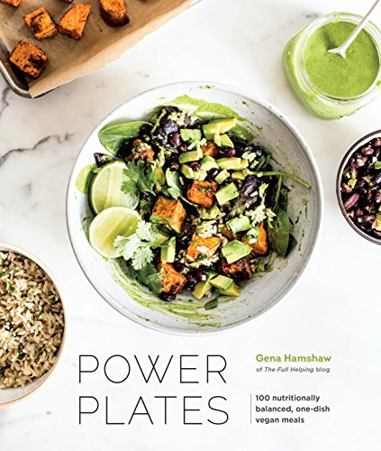 Book Cover Power Plates: 100 Nutritionally Balanced, One-Dish Vegan Meals [A Cookbook]