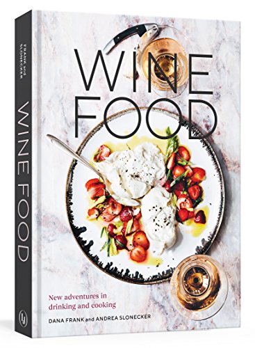 Book Cover Wine Food: New Adventures in Drinking and Cooking [A Recipe Book]