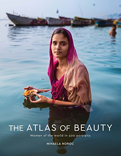 Book Cover The Atlas of Beauty: Women of the World in 500 Portraits