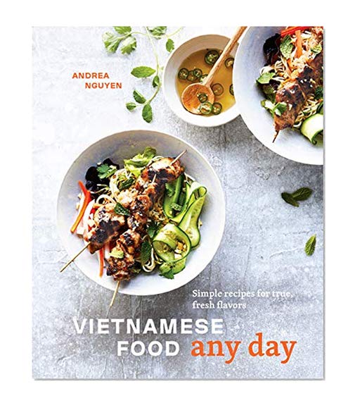 Book Cover Vietnamese Food Any Day: Simple Recipes for True, Fresh Flavors