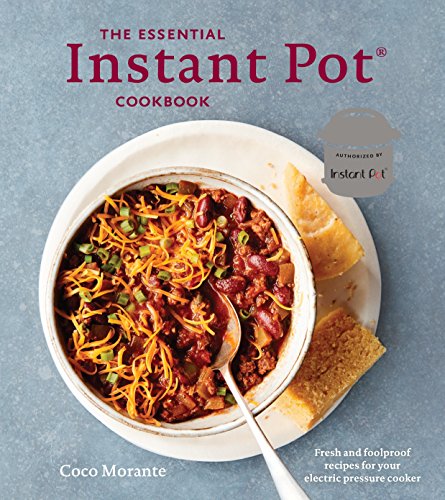 Book Cover The Essential Instant Pot Cookbook: Fresh and Foolproof Recipes for Your Electric Pressure Cooker