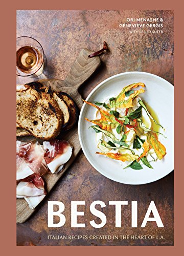 Book Cover Bestia: Italian Recipes Created in the Heart of L.A.