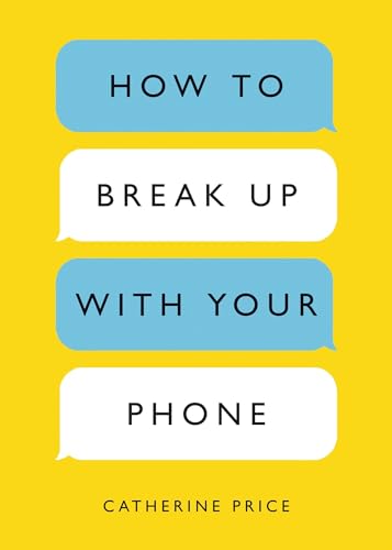 Book Cover How to Break Up with Your Phone: The 30-Day Plan to Take Back Your Life