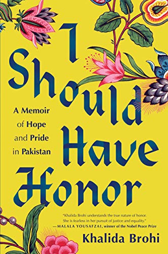 Book Cover I Should Have Honor: A Memoir of Hope and Pride in Pakistan