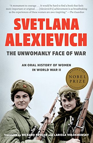 Book Cover The Unwomanly Face of War: An Oral History of Women in World War II