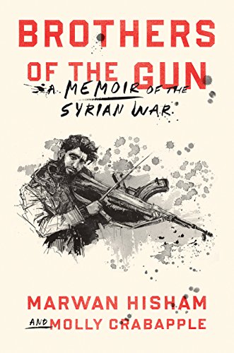 Book Cover Brothers Of The Gun: A Memoir of the Syrian War
