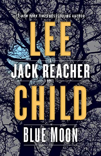 Book Cover Blue Moon: A Jack Reacher Novel