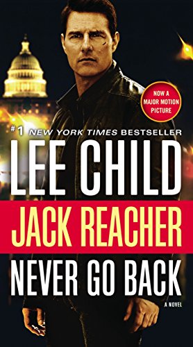 Book Cover Jack Reacher: Never Go Back (Movie Tie-in Edition): A Novel