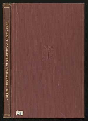 Greek Foundations of Traditional Logic