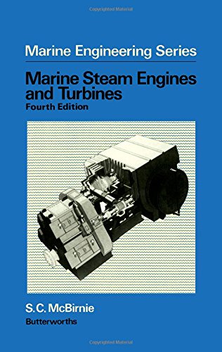Marine Steam Engines and Turbines (Marine Engineering Series)