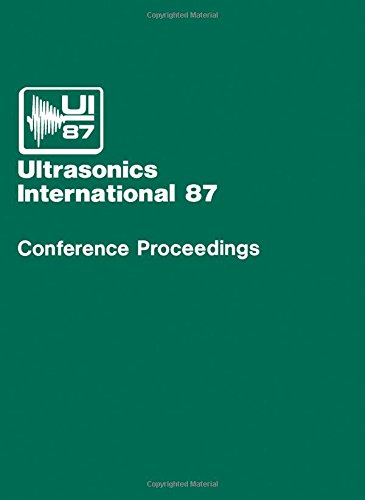 Ultrasonics International 1987: Conference Proceedings