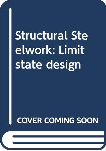 Structural Steelwork: Limit state design